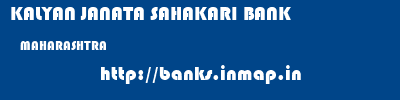 KALYAN JANATA SAHAKARI BANK  MAHARASHTRA     banks information 